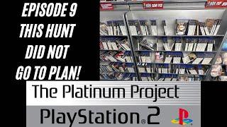 The Platinum Project PlayStation 2: Episode 9 - This Hunt DID NOT go to Plan!