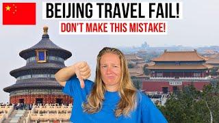 BEIJING TRAVEL FAIL - I Made a Mistake...