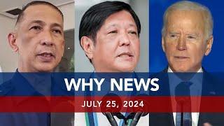 UNTV: WHY NEWS | July 25, 2024