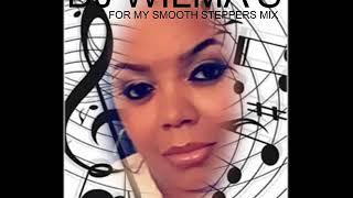 DJ WILMA'S FOR MY SMOOTH STEPPERS MIX