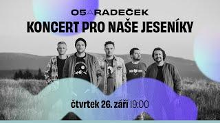 O5 a Radeček - Koncert pro naše Jeseníky