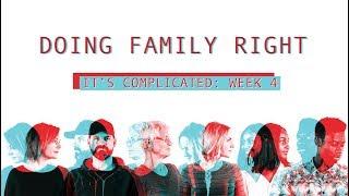 Doing Family Right: It's Complicated | Riverwood Church