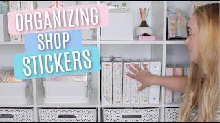 Organizing Shop Stickers || Behind The Scenes Of An Etsy Shop