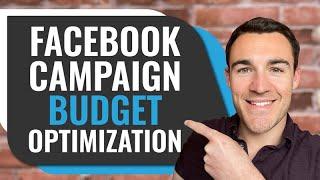 How To Use Facebook's Campaign Budget Optimization Feature