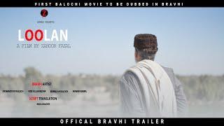 Lolaan | Official Trailer | Bravi