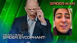 Daily Bugle Exclusive: SPIDER SYCOPHANT REVEALED!