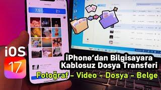 iPhone Kablosuz Fotoğraf / Dosya Aktarma - Bilgisayara Kablosuz Bağlanma ve Dosya Transferi