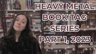 Heavy Metal Book Tag Series 2023 | Part 1: The Band!