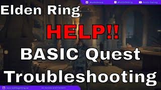 Elden Ring - BASIC Quest Troubleshooting | Questline Help