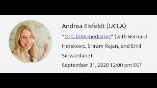 Andrea Eisfeldt (UCLA) "OTC Intermediaries"