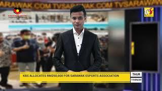 KBS ALLOCATES RM250,000 FOR SARAWAK ESPORTS ASSOCIATION