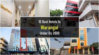 10 Best Budget Hotels In Warangal Under Rs 2000 | वारंगल में सर्वश्रेष्ठ होटल