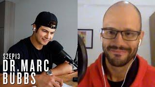 S2 EP13 - Dr. Marc Bubbs | The Gift Of Adversity, Impact of Poor Sleep & Power Of Mindset