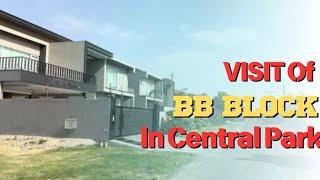 Visit OF BB BLOCK IN CENTRAL PARK HOUSE SCHEME ||04.05.2024|| #centralpark #pakistan #ferozepur