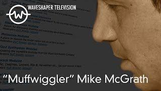 “Muffwiggler” Mike McGrath - Waveshaper TV Ep.12 - IDOW archive series