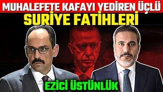 Muhalefete Kafayı Yediren ÜÇLÜ - Erdoğan-Fidan-Kalın - (Ezici Üstünlük)