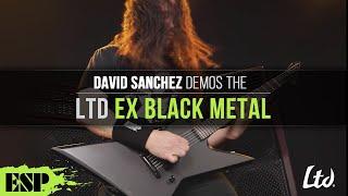 David Sanchez From Havok On The LTD EX Black Metal | Havok | ESP Guitars