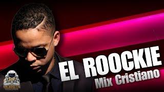 EL ROOCKIE MIX CRISTIANO  SPECIAL MIX LO MEJOR  - @la_orbita_cristiana PURO EXITOS PARA REFLEXIONAR