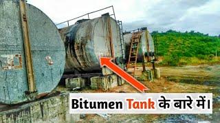 Bitumen Tank का क्या काम रहता है, || hot mix plant पे।