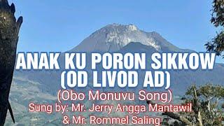 ANAK KU PORON SIKKOW / OD LIVOD AD (Obo Monuvu Song)