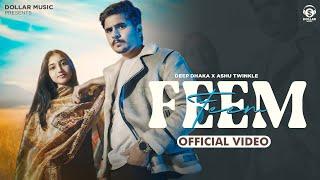 Feem (Official Video) Deep Dhaka | Ashu Twinkle | Pooja Tokas | New Haryanvi Songs Haryanvi 2024