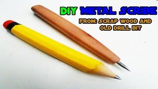 DIY Metal Scribe from scrap wood and old drill bit