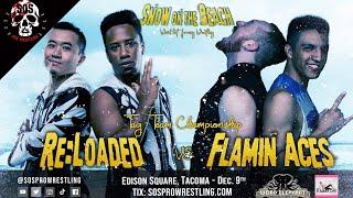 Flamin' Aces vs Re:Loaded - SOS Pro Wrestling "Snow on the Beach"