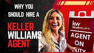 Why You Should Hire a Keller Williams Agent to Sell or Buy Your House!