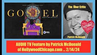 GOSPEL (2024) Audio TV Feature by Patrick McDonald of HollywoodChicago.com, February 15, 2024