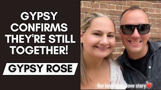 Gypsy & Ken confirm they are still together! ￼