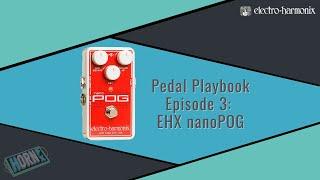 Saxophone with Pedals - Pedal Playbook: Episode 3 - Electro-Harmonix nanoPOG