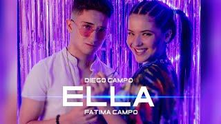 Diego Campo, Fátima Campo - Ella