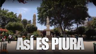 Turismo en la ciudad de Piura (¡Así es piura!) | PTP