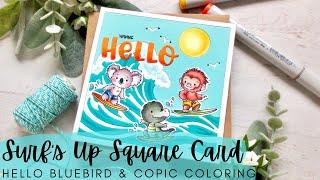 Surf's Up Square Card | Hello Bluebird | Copic Coloring a Surfing Scene