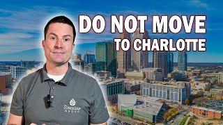 Reasons To AVOID Moving To Charlotte NC At All Costs | Relocating to Charlotte North Carolina