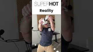 SuperHot VR: Expectation vs Reality