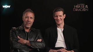 WOW I House of the Dragon – im Interview mit Paddy Considine und Matt Smith