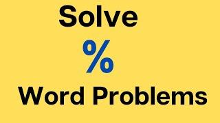 Solving Percent Word Problems