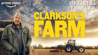 Clarkson's Farm | Official Trailer | Prime Video