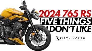 2024 TRIUMPH STREET TRIPLE 765 RS | 5 Things I Don't Like