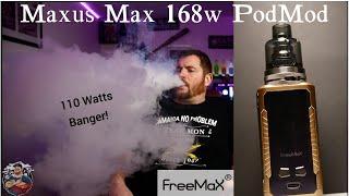 Freemax Maxus Max 168w Podmod Kit Review | Coils are key!110 Watts!