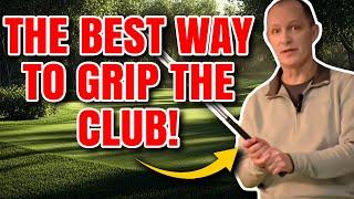 The BEST way to grip the club properly