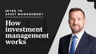 How Investment Management Works