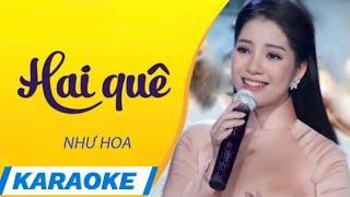 Karaoke_ Hai Quê - Như Hoa( Thần tượng Bolero 2019)