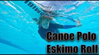 Canoe Polo: The Eskimo Roll !