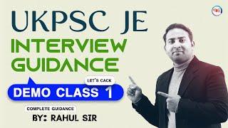 UKPSC JE Interview Guidance Demo Class 1 | UKPSC JE Interview Preparation BY Rahul Sir