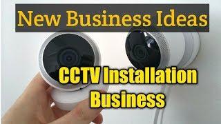 New Profitable Business Ideas  - CCTV Installation Business With Low Investment