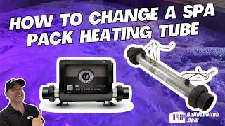 Hot Tub Heater Hell? No Sweat! Easy Spa Pack Heater Tube Swap