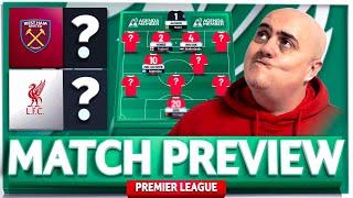 WEST HAM vs LIVERPOOL! Starting XI Prediction & Preview