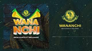 Meja Kunta feat Billnass - Wananchi (Official Audio)